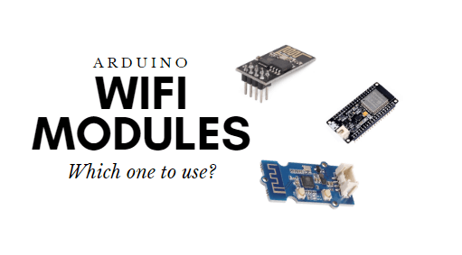 Arduino Wifi Modules: Which one to use? - Latest Open Tech From Seeed