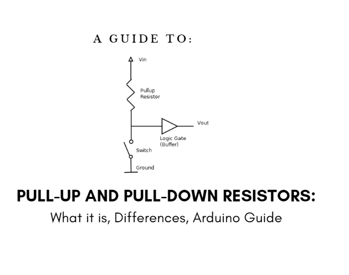Pull-up Resistor vs Pull-down - Differences, Arduino Guide - Latest Open  Tech From Seeed