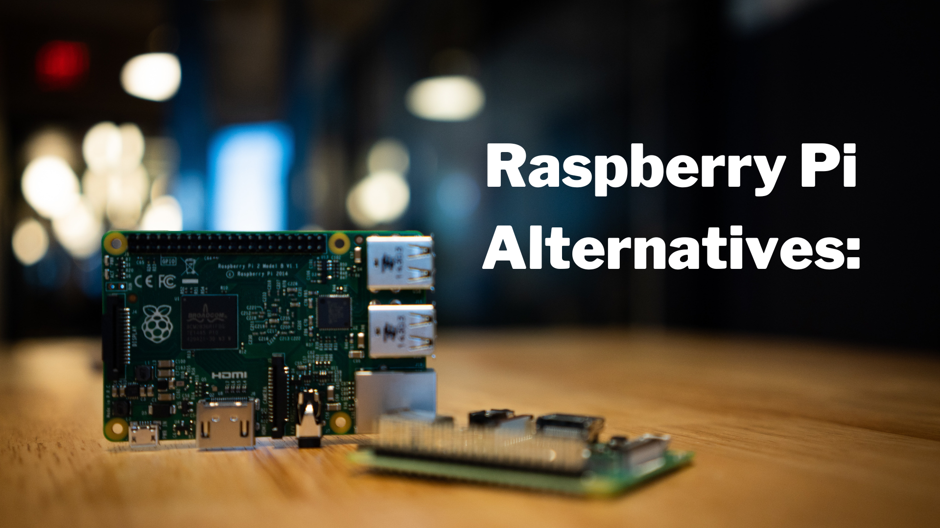 The best Raspberry Pi alternatives
